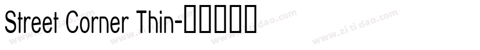 Street Corner Thin字体转换